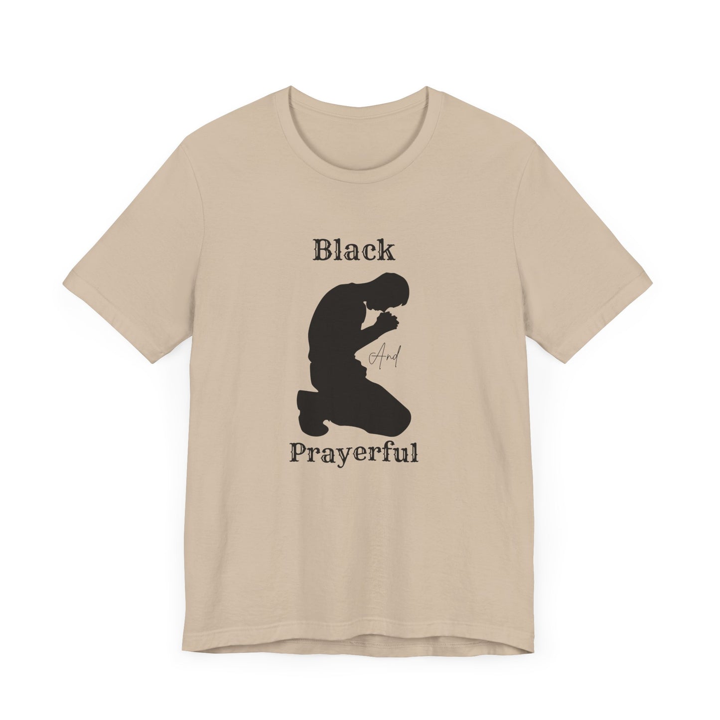 Unisex Prayerful Tee, Inspirational T-Shirt, Spiritual Apparel, Faith-Based Fashion, Black Prayerful Shirt, Gift for Believers