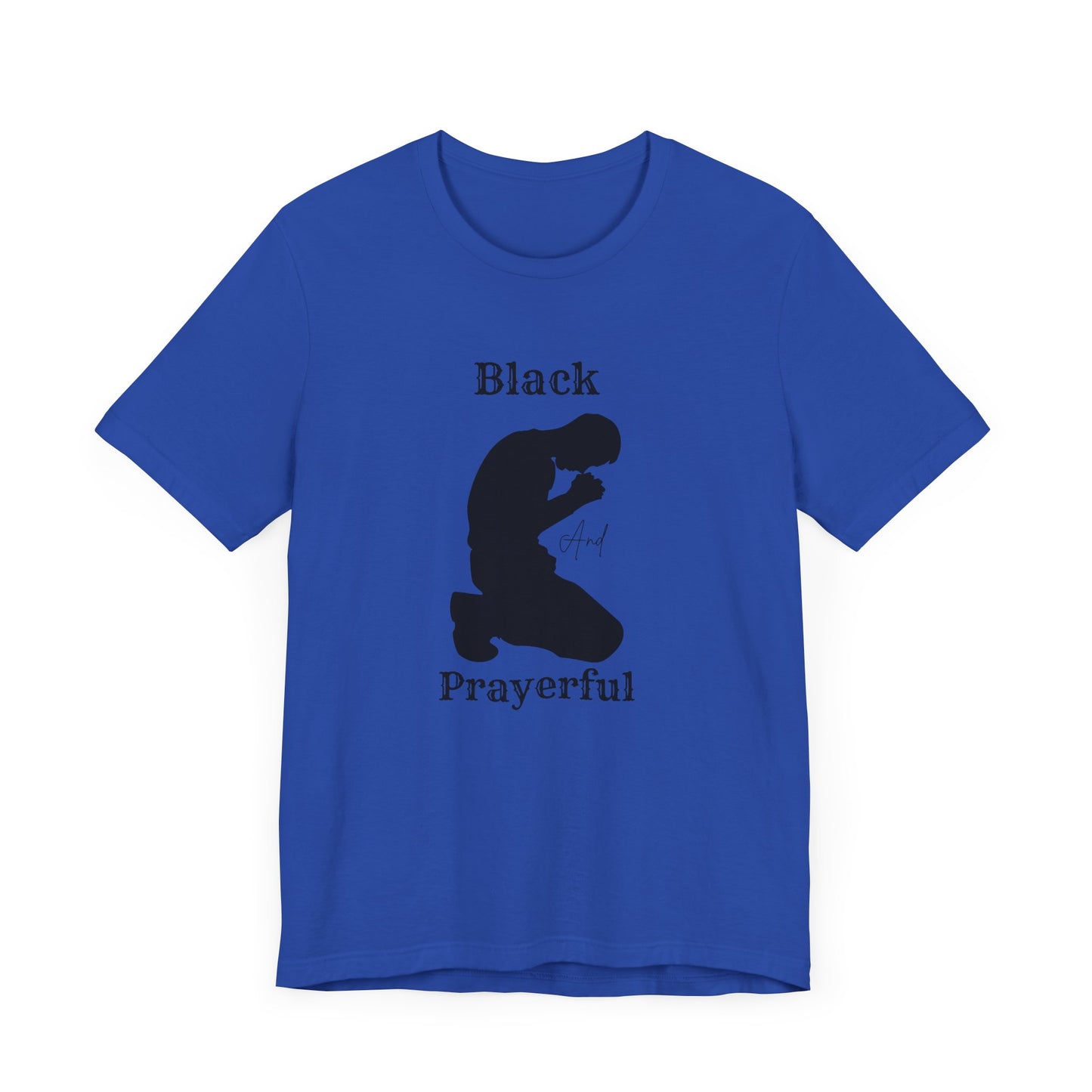Unisex Prayerful Tee, Inspirational T-Shirt, Spiritual Apparel, Faith-Based Fashion, Black Prayerful Shirt, Gift for Believers