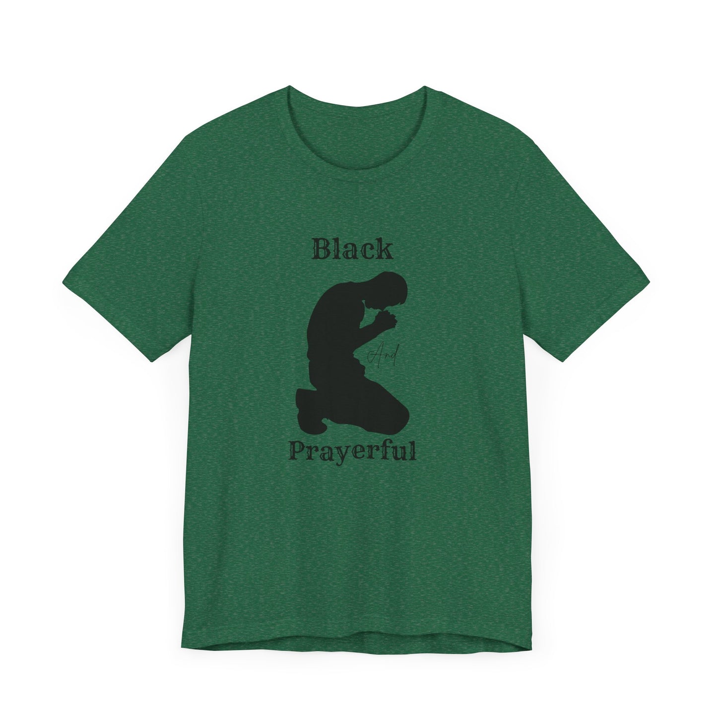 Unisex Prayerful Tee, Inspirational T-Shirt, Spiritual Apparel, Faith-Based Fashion, Black Prayerful Shirt, Gift for Believers